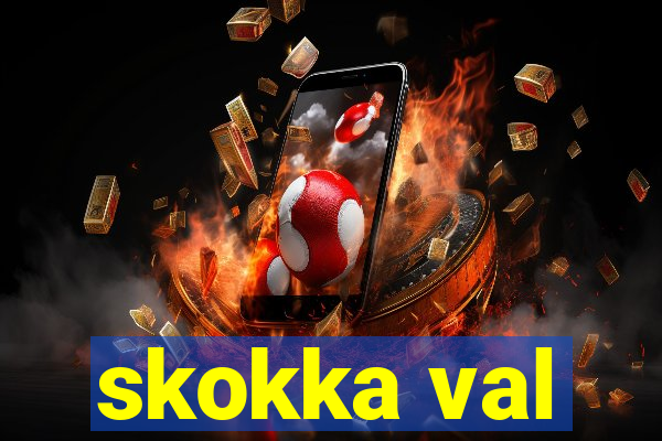 skokka val